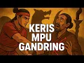 Download Lagu Kisah Keris Mpu Gandring: Dari Pesanan Ken Arok Hingga Tragedi Berdarah!