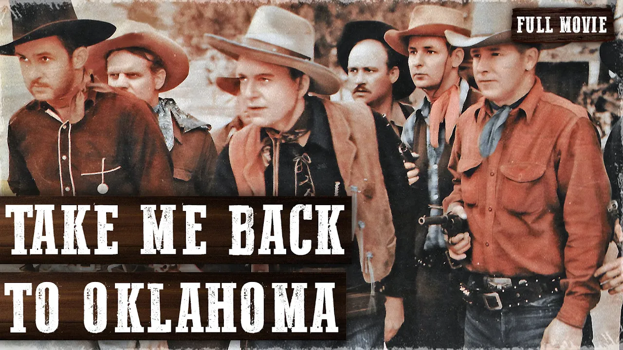TAKE ME BACK TO OKLAHOMA | Tex Ritter | Bob Wills | Full Length Western Movie | English |HD | 720p