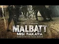 Download Lagu FULL MOVIE: Malbatt Misi Bakara (Sub Malay)