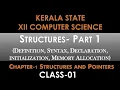 Class - 01 XII Computer Science Chapter 1-Structure Pointers Introduction on structures-Part 1