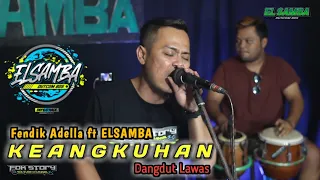 Download Keangkuhan - Fendik Adella||Dangdut Lawas [ Cover ]ELSAMBA DutCom BDS MP3