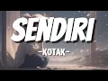 Download Lagu Kotak - Sendiri ( Lirik)