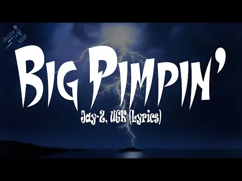 Download MP3 Jay-Z, UGK - Big Pimpin' (Lirik)