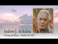 Andrew J Archuleta - Viewing and Rosary