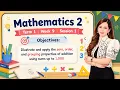 Illustrate and apply the zero order and grouping properties of addition using sums up to 1 000
