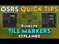 RuneLite Tile Marker Plugins Explained - OSRS Quick Tips in 3 Minutes Or Less