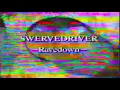 Swervedriver - Rave Down