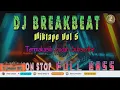 Lagu 🔴 Dj Breakbeat Mixtape Vol 5 | Live Non Stopp