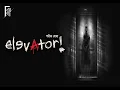 Download Lagu এলিভেটার। Very Scary creepy Audio Story | Pabitra Ghosh | Horror | #AkhonGolpo | Suspense