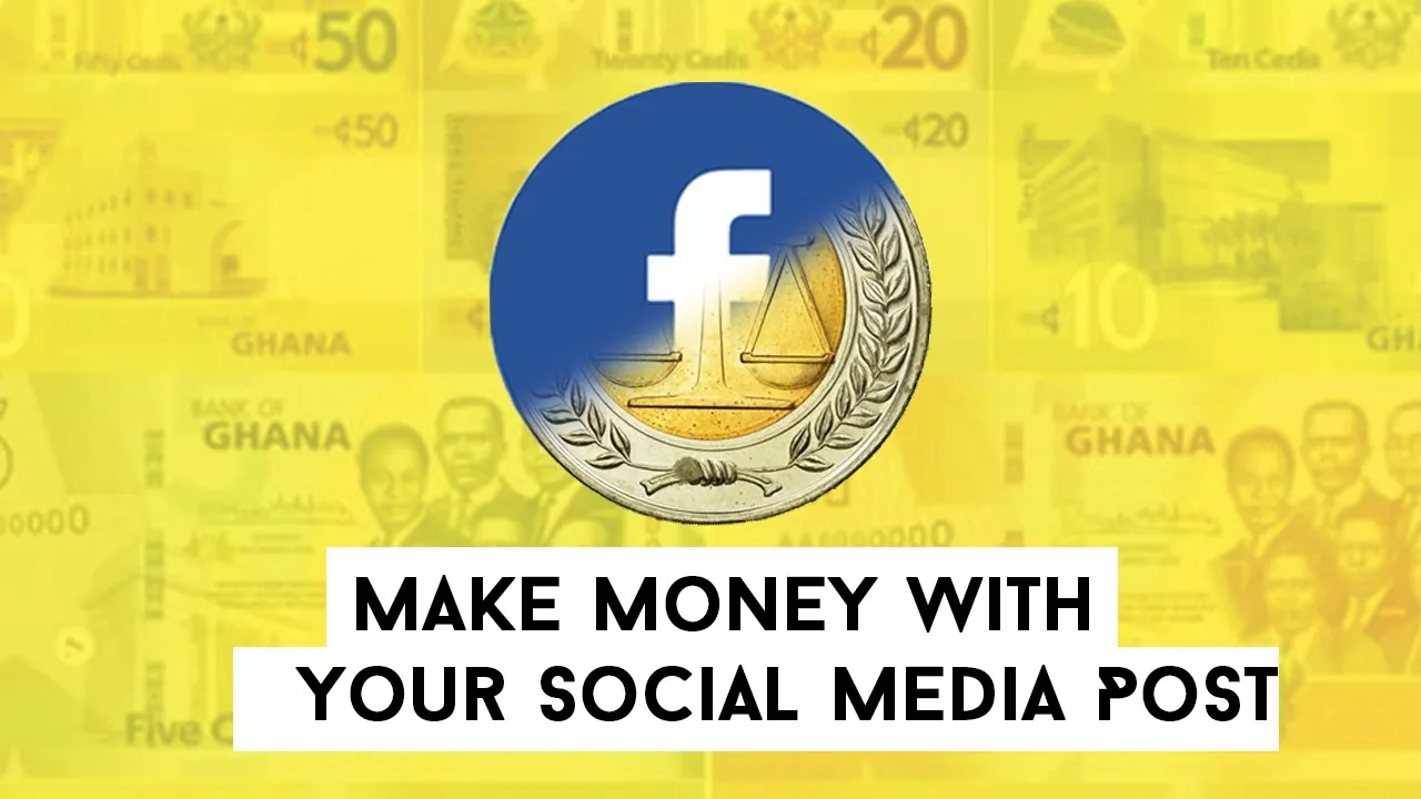 How to Make Money With Your Social Media Posts - Kwabena Okyire Appianing | Ignite Accra