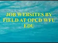 JOB WEBSITES BY FIELD AT OPCD WFU EDU