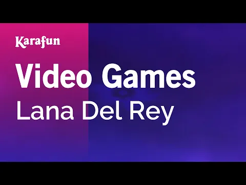 Download MP3 Karaoke Video Games - Lana Del Rey *
