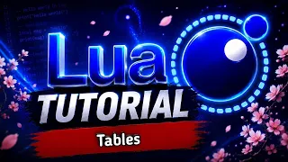 Lua Tutorial Understanding Tables - Creation Indices Key-Value Pairs