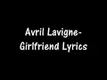 Avril Lavigne-Girlfriend Lyrics
