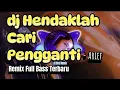 Download Lagu dj Hendaklah Cari Pengganti Arief || dingin malam yang sepi aku terdiam diri remix full bass 2024