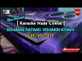 Download Lagu SEMAKIN SAYANG SEMAKIN KEJAM KARAOKE NADA COWOK VERSI TERBARU