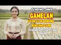 Lagu Uyon Uyon Gending Jawa   Gending Jawa Gamelan   Gending Jawa Pengantar Tidur Siang