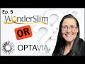 The Shocking TRUTH Optavia vs Wonderslim - Health 2 0 Ep 5
