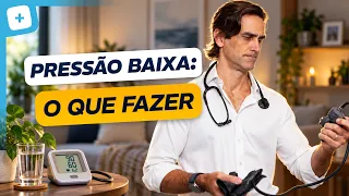 Pressão Baixa: Sintomas e o Que Fazer na Hora
