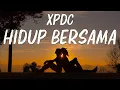 Download Lagu Hidup Bersama (Unmetal ) - XPDC | Lirik Video