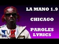 La Mano 1.9 - Chicago (Paroles/Lyrics)