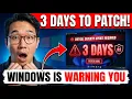 Microsoft Is Now Telling You to Patch Windows Within 3 Days Something Has Clearly Changed