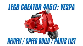 LEGO 40517: Vespa: In-depth Review, Speed Build & Parts List