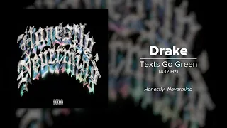 Drake Texts Go Green 432 Hz 
