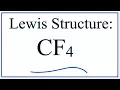How to Draw The Lewis Structure for CF4 Carbon Tetrafluoride