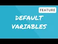 FEATURE Default Variables