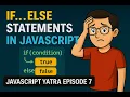 If-Else Statement in JavaScript JavaScript Yatra Ep 7 NamasteDev