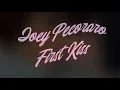 Joey Pecoraro - First Kiss