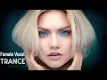 Download Lagu Female Vocal Trance | The Voices Of Angels #18