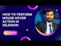Selenium with python how to handle mouse hover action learn python mouse hover action