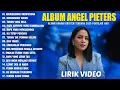 Download Lagu ALBUM LAGU ROHANI ANGEL PIETERS TERBAIK 2025 (LIRIK) LAGU ROHANI KRISTEN TERBARU 2025 PENYEJUK HATI