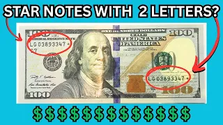 VALUE OF STAR NOTES Why Do Some Star Notes Have 2 Letters in Serial Number