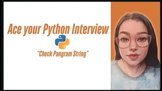 Quick Interview Tip Python Program to Check if a String is a Pangram
