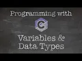 Basics of Programming 4 Variables Data types