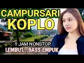 Download Lagu CAMPURSARI KOPLO JAIPONG FULL BASS - EMPUK LEMBUT BASS GLERR - CAMPURSARI PALING GAYENG POLLL