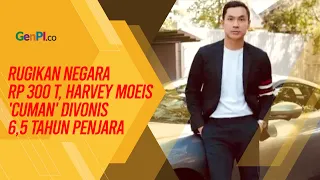 Rugikan Negara 300 Triliun, Harvey Moeis Divonis 6,5 Tahun Penjara