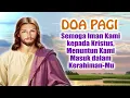 DOA PAGI 🟠 Semoga Iman Kami kepada Kristus, Menuntun Kami Masuk dalam Kerahiman-Mu | Doa Katolik