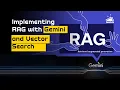 Master RAG on Vertex AI with Vector Search and Gemini Pro