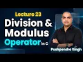 Lecture 23 Division Modulus Operator in C C Programming Course for Beginners Hindi