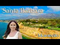 Santa Barbara Montecito The American Riviera - Full Tour