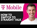 HOW TO SWITCH FROM T-MOBILE TO STRAIGHT TALK 2026