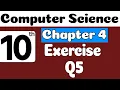 10th Class Computer Science Chapter 4 Exercise Question 5 Class 10 Computer Science Chapter 4