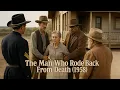 A Gunslinger Who Defied Death – Full Western Movie HD | The Man Who Rode Back From Death (1958)