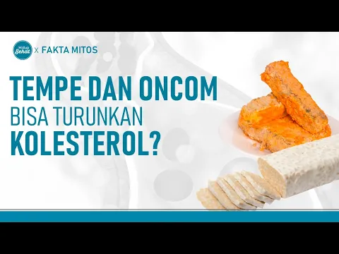Oncom dan Tempe Kaya Probiotik, Bagus Untuk Kolesterol