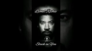 Stuck On You Lionel Richie 