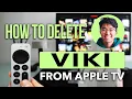 How To Delete Viki from Apple TV Easy Step-by-Step Guide